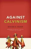 Against Calvinism