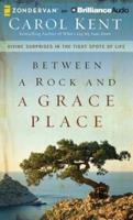 Between a Rock and a Grace Place