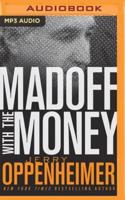 Madoff With the Money