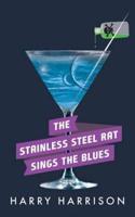 The Stainless Steel Rat Sings the Blues