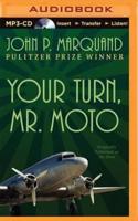 Your Turn, Mr. Moto