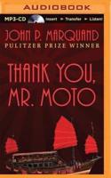 Thank You, Mr. Moto