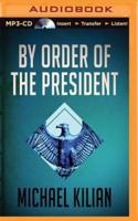 By Order of the President