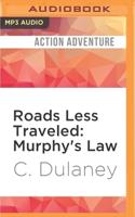 Roads Less Traveled: Murphy's Law