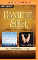 Danielle Steel - Collection: Friends Forever & The Sins of the Mother