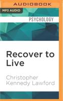 Recover to Live