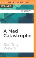 A Mad Catastrophe