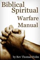 Biblical Spiritual Warfare Manual