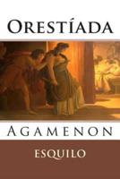Agamenon (Orestiada - Obra I)