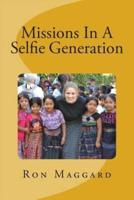 Missions In A Selfie Generation