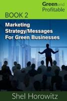 Marketing Strategy/Messages for Green Businesses
