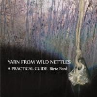 Yarn from Wild Nettles