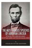 The Most Famous Speeches of Abraham Lincoln