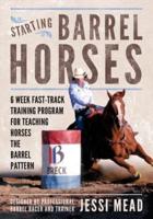 Starting Barrel Horses