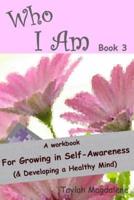 Who I Am Book 3