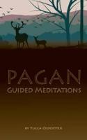 Pagan Guided Meditations