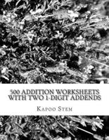 500 Addition Worksheets With Two 1-Digit Addends