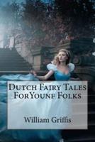 Dutch Fairy Tales ForYounf Folks