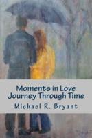 Moments in Love Journey Through Time