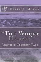 The Whore House