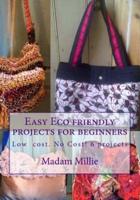 6 Easy Eco Friendly Projects for Beginners