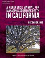 A Refernce Manual for Managing Sudden Oak Dealth in California