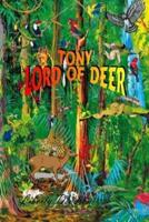 Tony Lord Of Deer