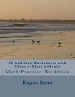 30 Addition Worksheets With Three 1-Digit Addends