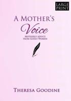 A Mother's Voice - LARGE PRINT