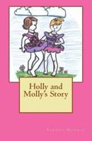 Holly and Molly's Story