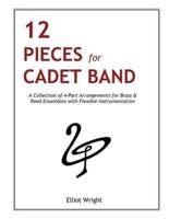 12 Pieces for Cadet Band