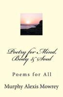 Poetry for the Mind, Body @ Soul