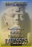 Fall of the House of Ramesses, Book 1
