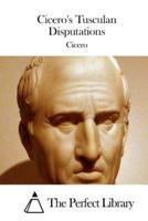 Cicero's Tusculan Disputations