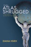 Explore Atlas Shrugged