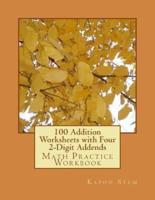100 Addition Worksheets With Four 2-Digit Addends