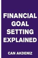 Financial Goal Setting Explained