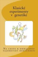 Klasické Experimenty V Genetike