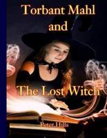 Torbant Mahl and the Lost Witch