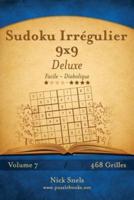 Sudoku Irrégulier 9X9 Deluxe - Facile À Diabolique - Volume 7 - 468 Grilles