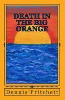 Death in the Big Orange