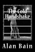 The Cold Handshake