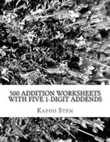 500 Addition Worksheets With Five 1-Digit Addends