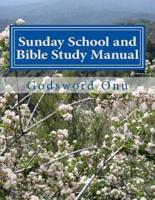 Sunday School and Bible Study Manual