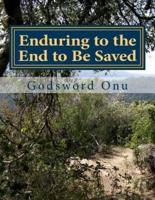 Enduring to the End to Be Saved