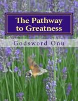 The Pathway to Greatness