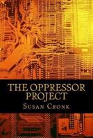 The Oppressor Project