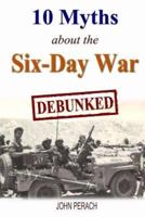 10 Myths About the Six-Day War