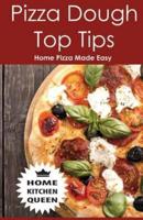 Pizza Dough Top Tips