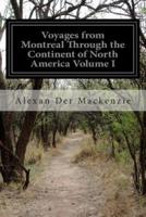 Voyages from Montreal Through the Continent of North America Volume I